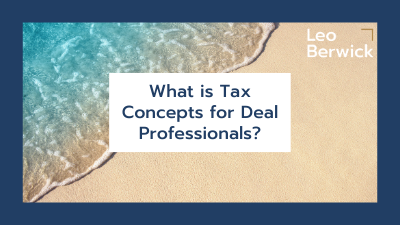 What is Tax Concepts for Deal Professionals?