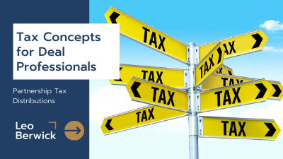 Tax Concepts for Deal Professionals: Partnership Tax Distributions