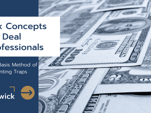 Tax Concepts for Deal Professionals:  Cash Basis Method of Accounting Traps