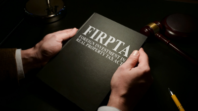 What is FIRPTA? A Guide for Buyers and Sellers in M&A Deals