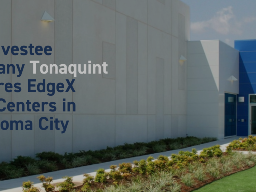 Leo Berwick supports DIF investee company Tonaquint with EdgeX Data Centers acquisition