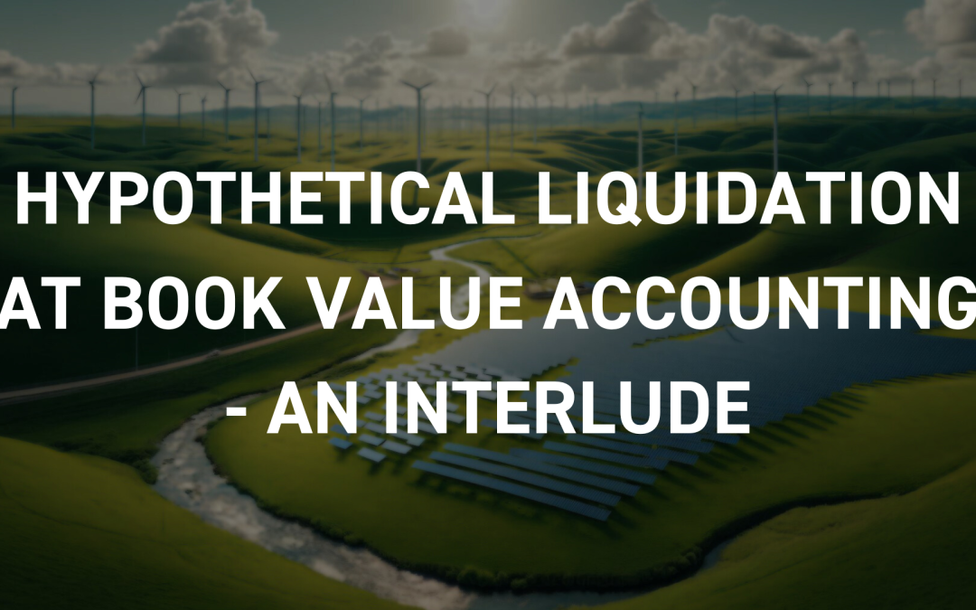 Hypothetical Liquidation at Book Value Accounting – An Interlude