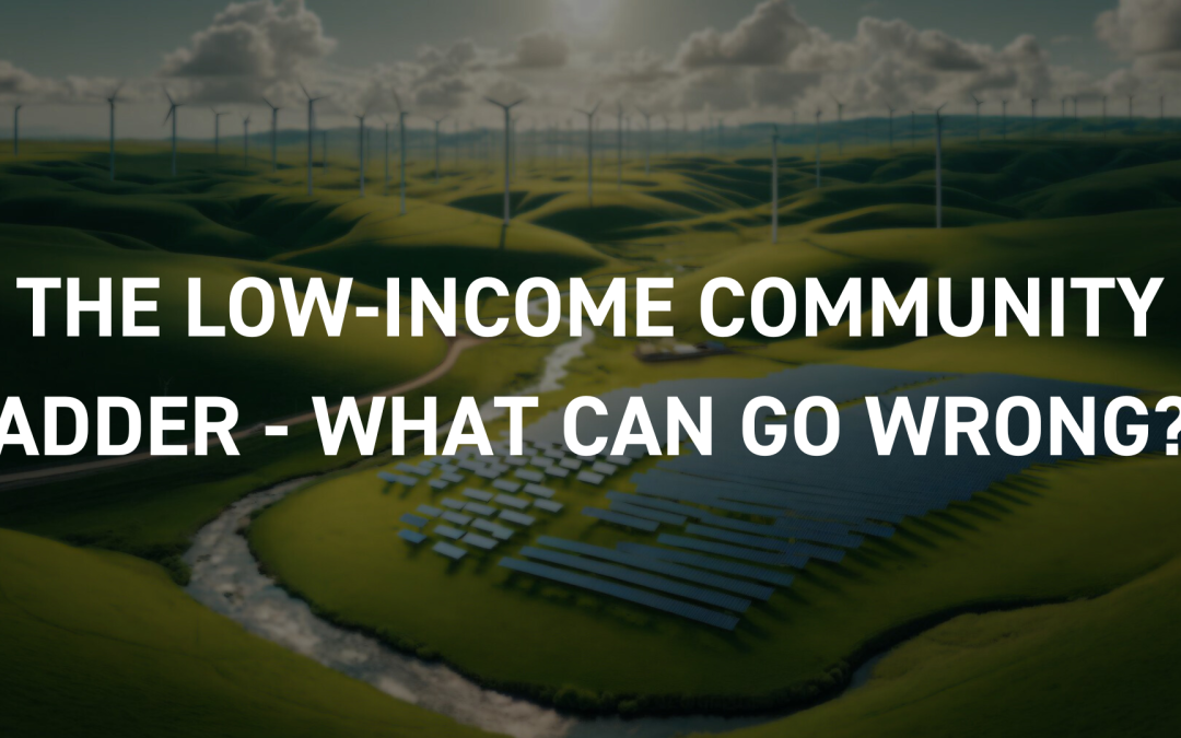 The Low-Income Community Adder – What Can Go Wrong?