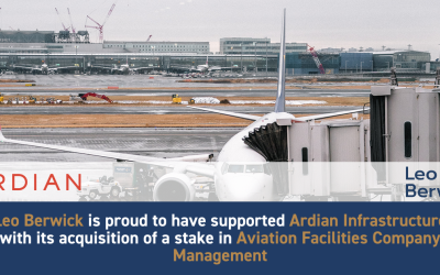 Leo Berwick supports Ardian Infrastructure with its acquisition of a stake in Aviation Facilities Company Management