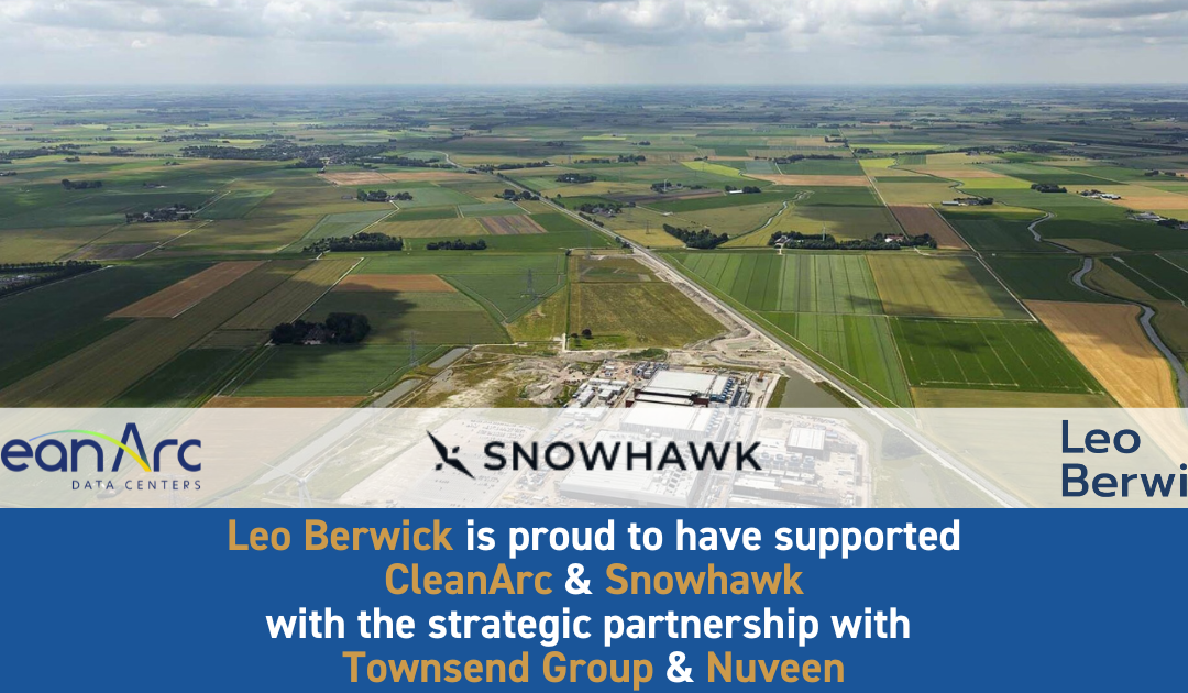 Leo Berwick supports CleanArc & Snowhawk with the strategic partnership with Townsend Group & Nuveen