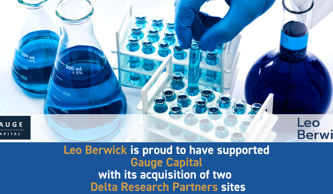 Leo Berwick supports Gauge Capital with its acquisition of two Delta Research Partners sites