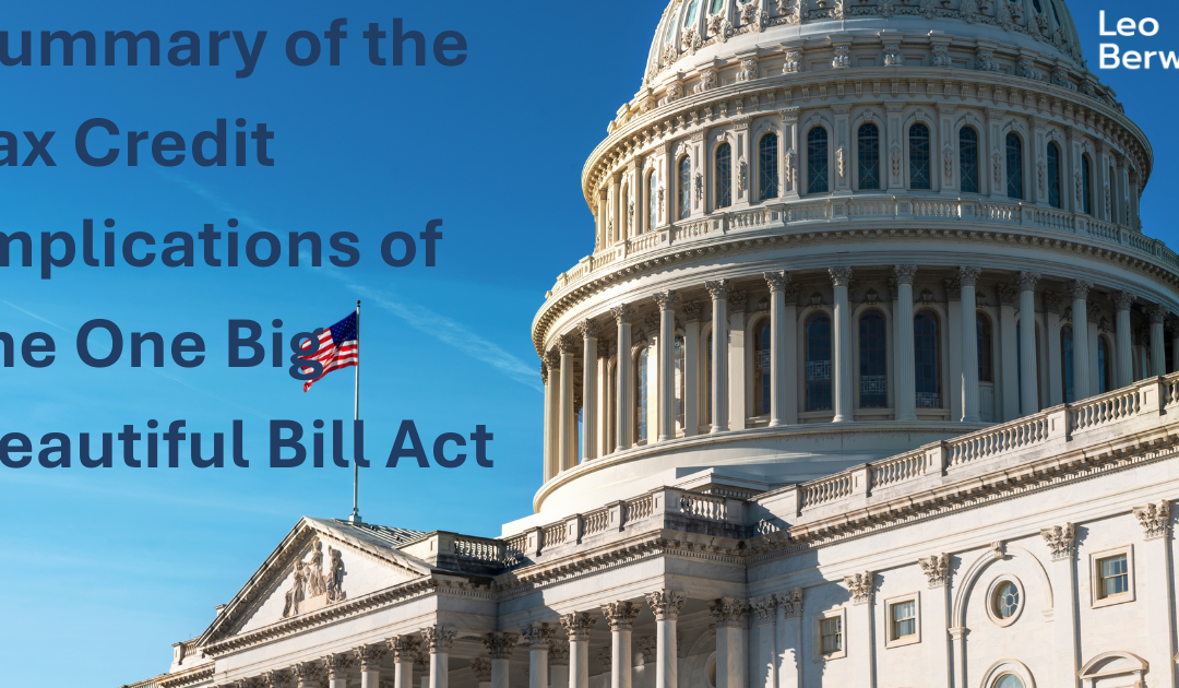 A Summary of the Tax Credit Implications of the One Big Beautiful Bill Act