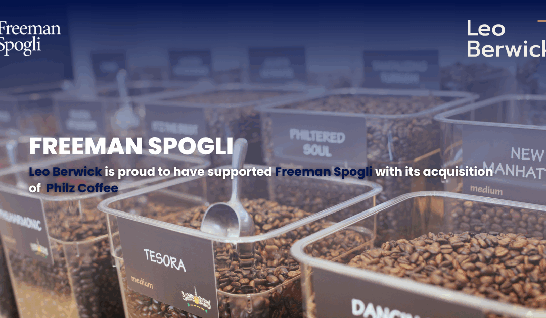Leo Berwick supports Freeman Spogli with its acquisition of Philz Coffee